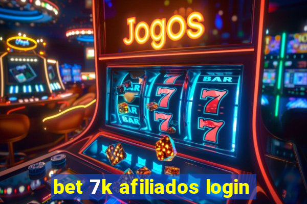 bet 7k afiliados login